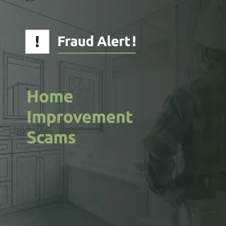 Home Improvement Scams Fraud Alert